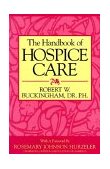 Handbook of Hospice Care 1996 9781573920605 Front Cover