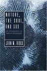 Nature, the Soul, and God An Introduction to Natural Philosophy