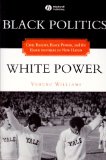 Black Politics / White Power Civil Rights, Black Power, and the Black Panthers in New Haven cover art