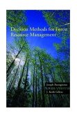 Decision Methods for Forest Resource Management 