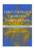 Percutaneous Laser Disc Decompression A Practical Guide 2003 9780387002606 Front Cover