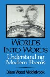 Worlds into Words Understanding Modern Poems 1980 9780393009606 Front Cover