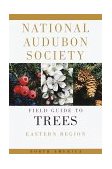 National Audubon Society Field Guide to North American Trees--E Eastern Region 1980 9780394507606 Front Cover