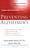 Preventing Alzheimer's Ways to Help Prevent, Delay, Detect, and Even Halt Alzheimer's Disease and Other Forms of Memory Loss 2005 9780399531606 Front Cover
