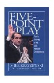 Five-Point Play : Duke's Journey to the 2001 National Championship  9780446530606 Front Cover
