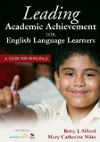 Leading Academic Achievement for English Language Learners A Guide for Principals cover art