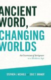 Ancient Word, Changing Worlds The Doctrine of Scripture in a Modern Age