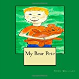 My Bear Pete 2013 9781484188606 Front Cover