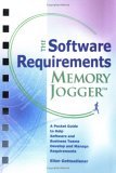 Software Requirements Memory Jogger : A Pocket Guide to Help Software and Business Teams Develop and Manage Requirements cover art