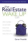 Real Estate Wake up Call The Secrets to Real Estate Success 2009 9781600375606 Front Cover