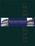 West Coast Residential The Modern and the Contemporary 2007 9781894965606 Front Cover