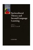 Sociocultural Theory and Second Language Learning  cover art