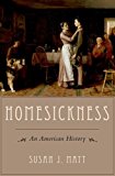 Homesickness An American History