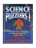 Science Puzzlers! 150 Ready-To-Use Activities to Make Learning Fun, Grades 4-8 1995 9780787966607 Front Cover