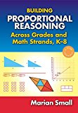 Building Proportional Reasoning Across Grades and Math Strands:  9780807756607 Front Cover