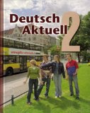 Deutsch Aktuell 2 : Textbook 5th 9780821925607 Front Cover