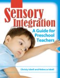Sensory Integration A Guide for Preschool Teachers cover art