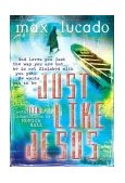 Just Like Jesus for Tweens 2003 9781400301607 Front Cover