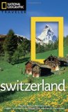 National Geographic Traveler: Switzerland 2012 9781426208607 Front Cover