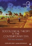 Sociological Theory in the Contemporary Era Text and Readings