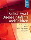 Critical Heart Disease in Infants and Children 3rd 9781455707607 Front Cover