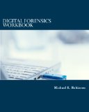 Digital Forensics Workbook: Hands-on Activities in Digital Forensics  9781517713607 Front Cover