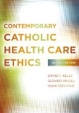 Contemporary Catholic Health Care Ethics  cover art