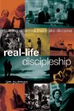 Real-Life Discipleship Building Churches That Make Disciples cover art