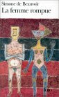 Femme Rompue : Monologue - L'Age de Discretion 1st 9782070369607 Front Cover