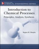 Introduction to Chemical Processes Principles, Analysis, Synthesis cover art
