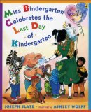 Miss Bindergarten Celebrates the Last Day of Kindergarten 2008 9780142410608 Front Cover
