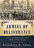 Armies of Deliverance A New History of the Civil War  9780190860608 Front Cover