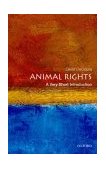 Animal Rights: a Very Short Introduction 