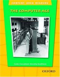 Content Area Readers: the Computer Age 2005 9780194309608 Front Cover