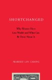 Shortchanged Why Women Have Less Wealth and What Can Be Done about It cover art