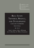 Real Estate Transfer, Finance, and Development: Cases and Materials