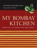 My Bombay Kitchen Traditional and Modern Parsi Home Cooking  9780520249608 Front Cover