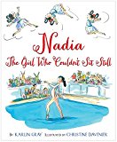 Nadia The Girl Who Couldn't Sit Still 2016 9780544319608 Front Cover