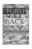Forth and Back Coping with Deafness 2001 9780759629608 Front Cover