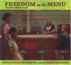 Freedom on the Menu The Greensboro Sit-Ins 1st 2004 9780803728608 Front Cover