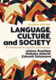 Language, Culture, and Society: An Introduction to Linguistic Anthropology  9780813350608 Front Cover