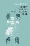 Christ in the Gospels of the Liturgical Year 