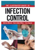 An Illustrated Guide to Infection Control: 2010 9780826105608 Front Cover