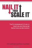 Nail It then Scale It The Entrepreneur's Guide to Creating and Managing Breakthrough Innovation cover art