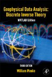 Geophysical Data Analysis: Discrete Inverse Theory MATLAB Edition cover art