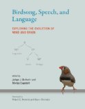 Birdsong, Speech, and Language Exploring the Evolution of Mind and Brain  9780262018609 Front Cover
