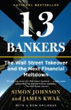 13 Bankers The Wall Street Takeover and the Next Financial Meltdown cover art