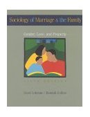 Sociology of Marriage and the Family Gender, Love, and Property 5th 9780534579609 Front Cover