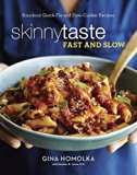 Skinnytaste Fast and Slow Knockout Quick-Fix and Slow Cooker Recipes: a Cookbook  9780553459609 Front Cover