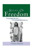 Signs of Freedom Theology of the Christian Sacraments cover art